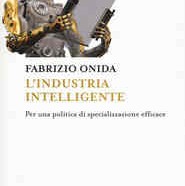 “l’industria intelligente”: l’ultimo libro di Fabrizio Onida
