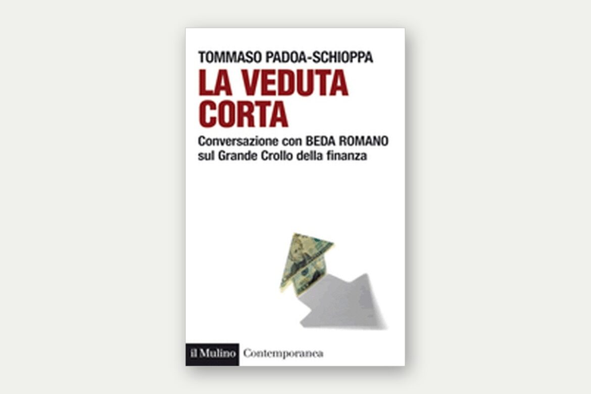 Copertina del libro "La veduta corta. Conversazione con Beda Romano" di Tommaso Padoa-Schioppa
